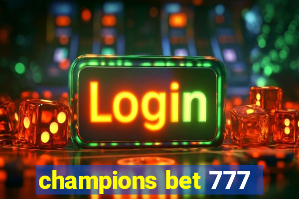 champions bet 777